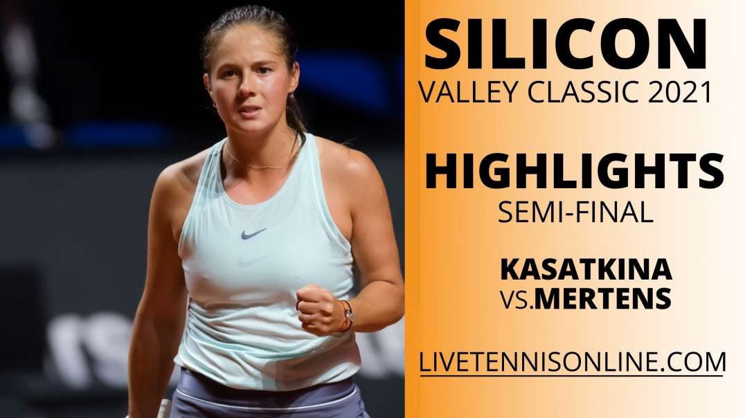 E. Mertens vs D. Kasatkina S-F Highlights 2021 | Silicon Valley Classic