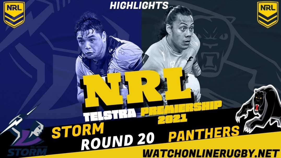 Storm vs Panthers RD 20 Highlights 2021 NRL Rugby