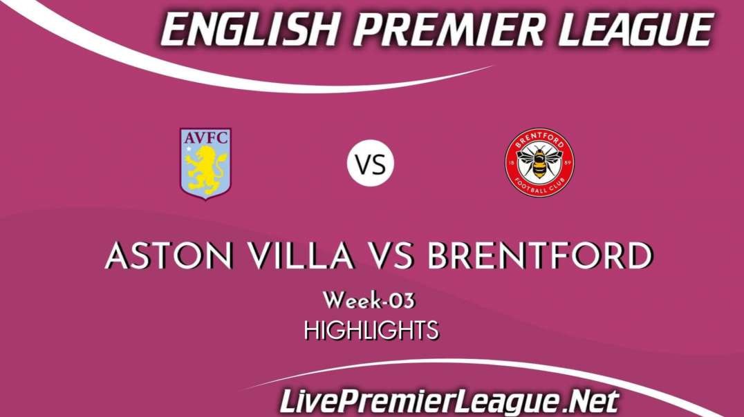 Aston Villa Vs Brentford Highlights 2021 | EPL Week 3