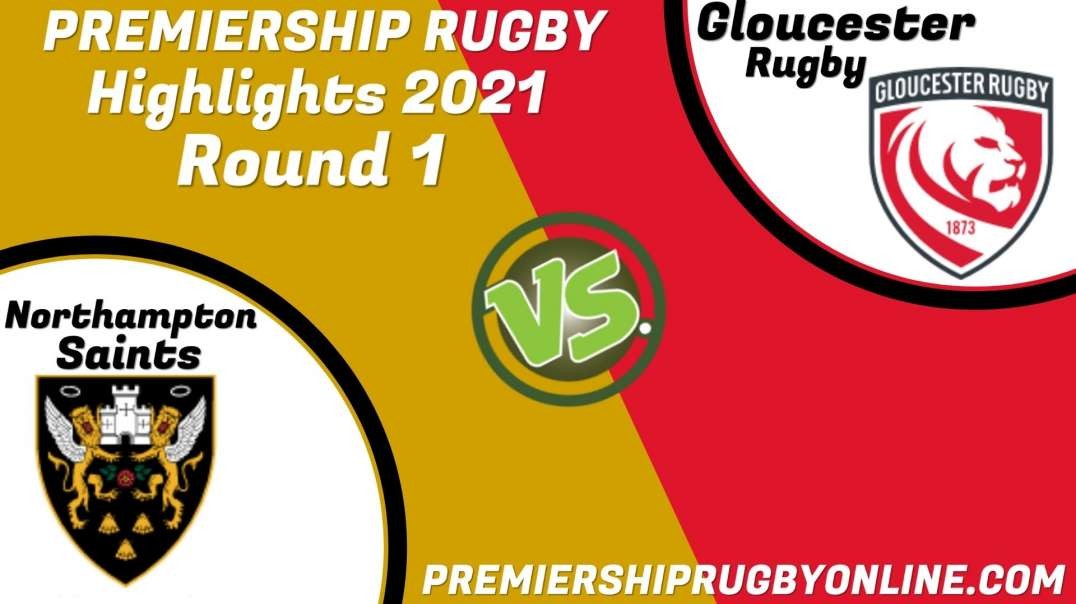 Northampton Saints vs Gloucester Rugby RD 1 Highlight 2021 Premiership Rugby