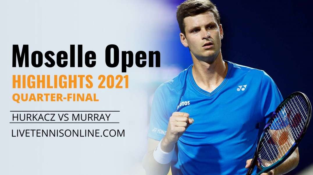 H. Hurkacz vs A. Murray Q-F Highlights 2021 | Moselle Open