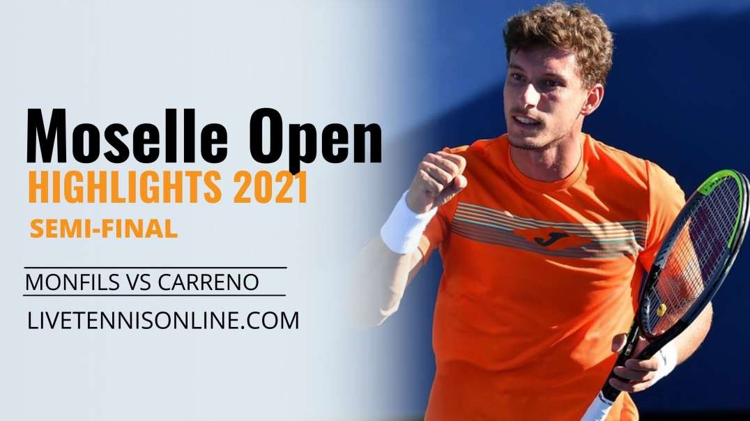 G. Monfils vs P. Carreno S-F Highlights 2021 | Moselle Open