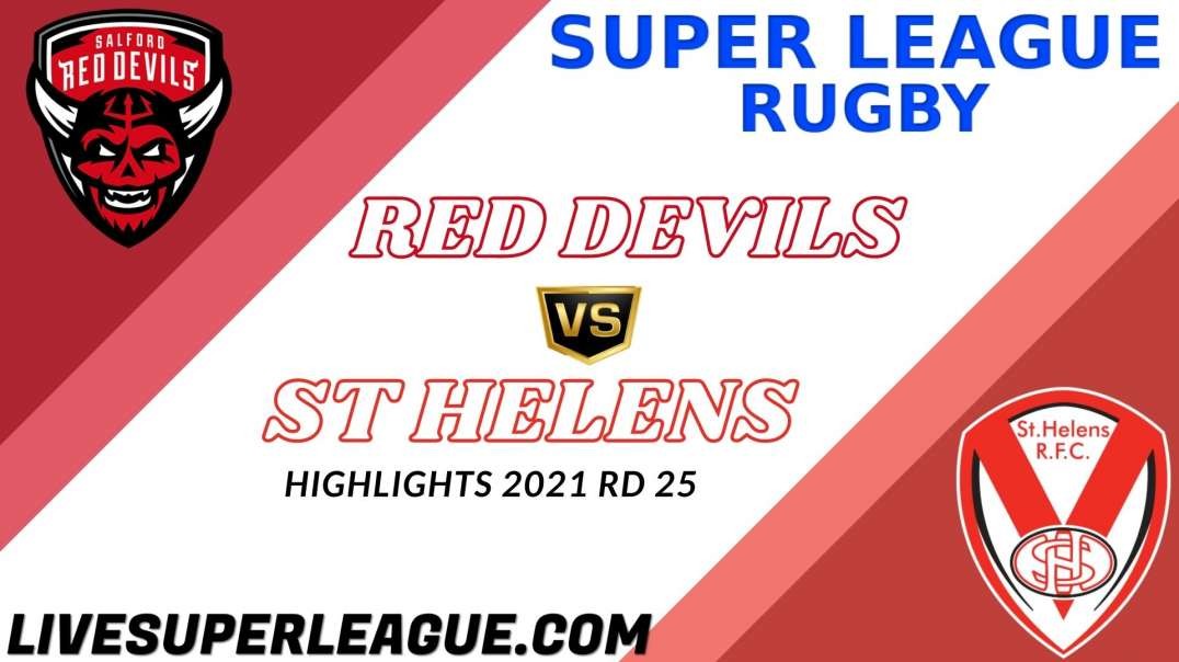 Salford Red Devils vs St Helens RD 25 Highlights 2021 Super League Rugby