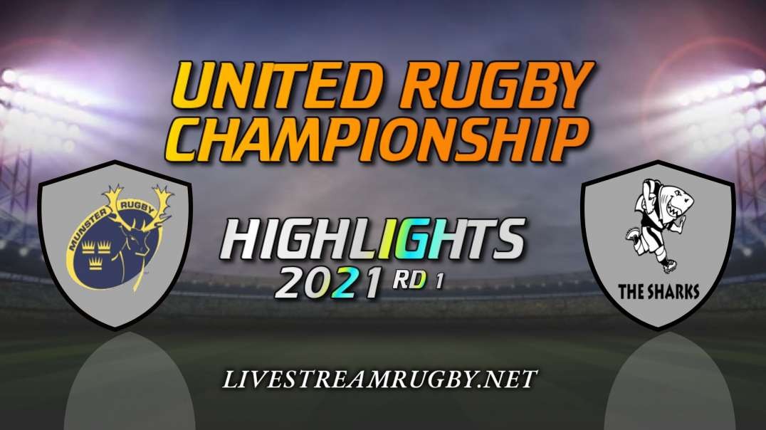 Munster vs Sharks Highlights 2021 Rd 1 | United Rugby