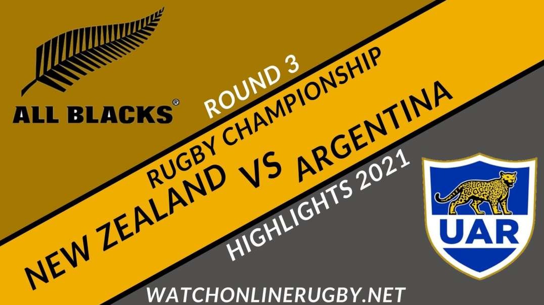 New Zealand vs Argentina RD 3 Highlights 2021 Rugby Championship