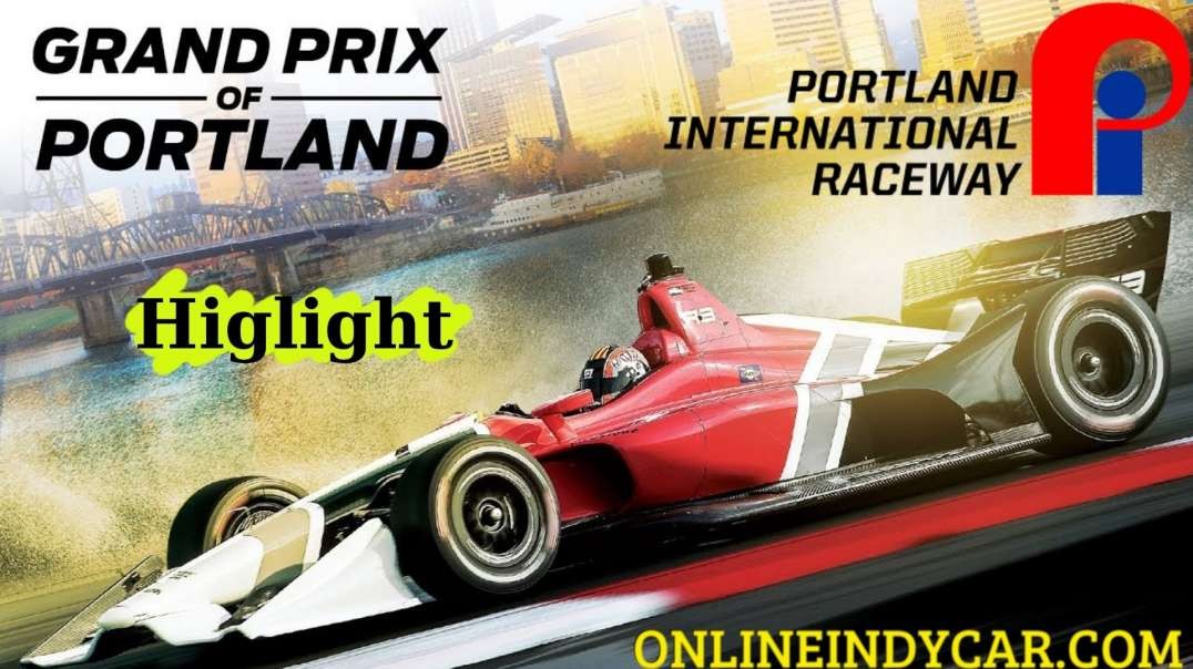 Grand Prix Of Portland Highlights 2021 INDYCAR