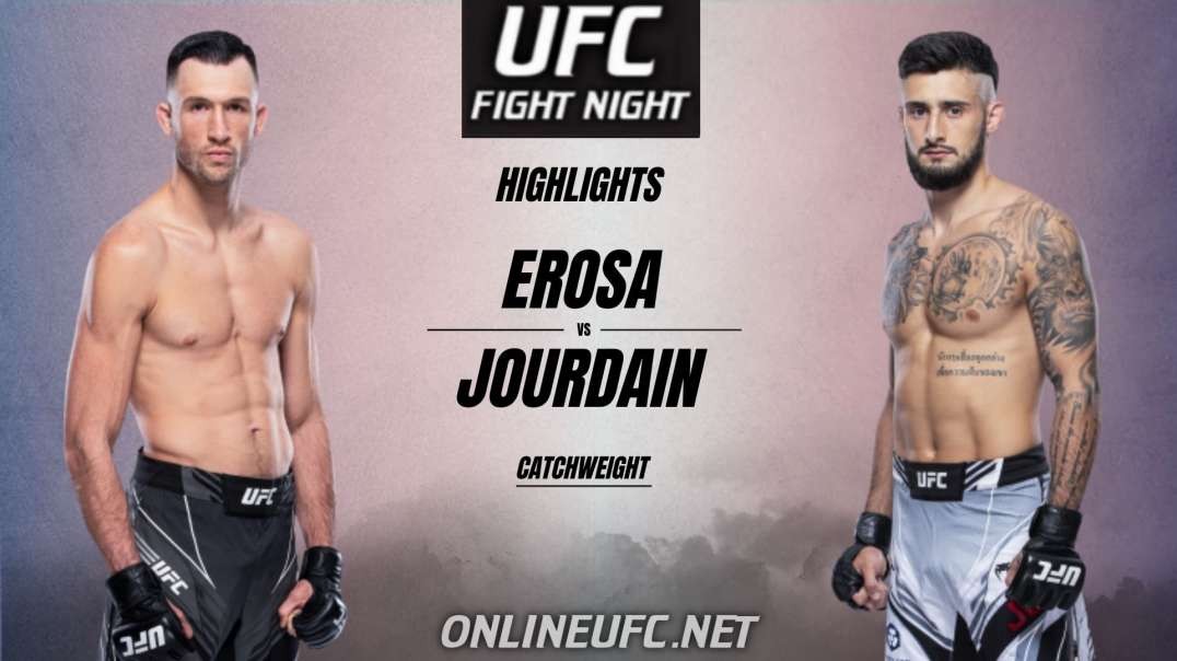 Erosa Vs Jourdain Highlights 2021 | UFC Fight Night