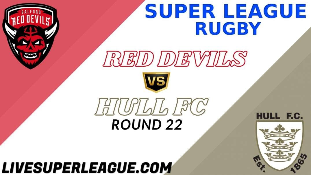 Salford Red Devils vs Hull FC RD 22 Highlights 2021 Super League Rugby