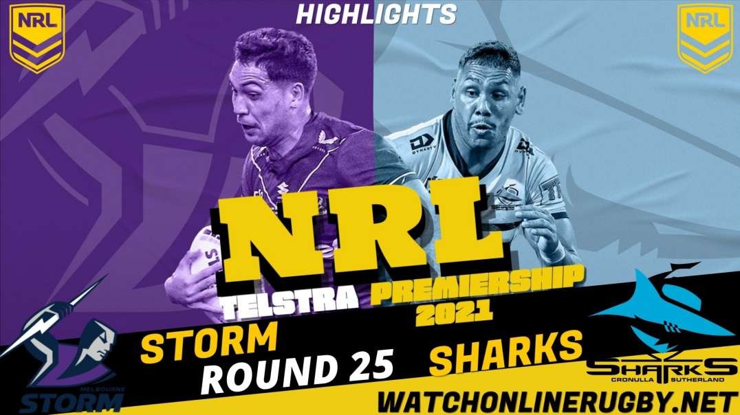 Sharks vs Storm RD 25 Highlights 2021 NRL Rugby