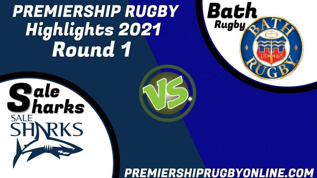 Sale Sharks vs Bath Rugby RD 1 Highlight 2021 Premiership Rugby