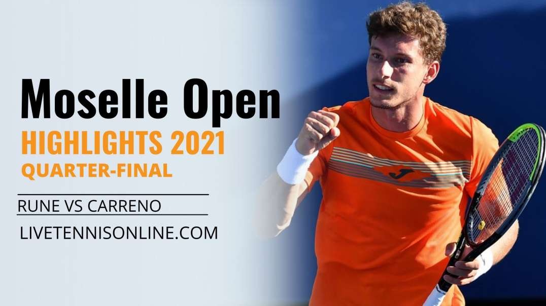 H. Rune vs P. Carreno Q-F Highlights 2021 | Moselle Open