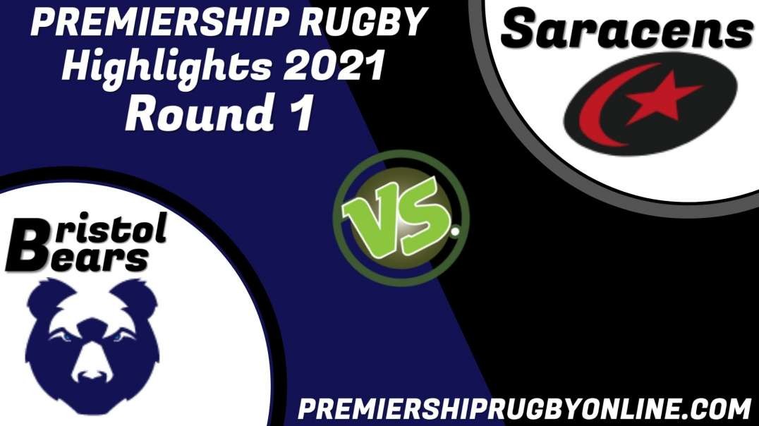 Bristol Bears vs Saracens RD 1 Highlights 2021 Premiership Rugby