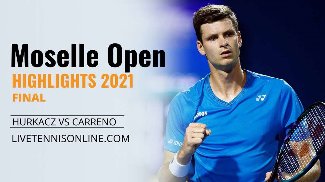 H. Hurkacz vs P. Carreno Final Highlights 2021 | Moselle Open