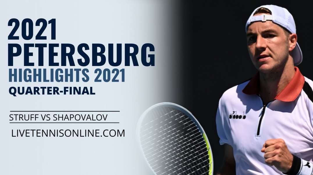 Struff vs Shapovalov Q-F Highlights 2021 | Petersburg Open