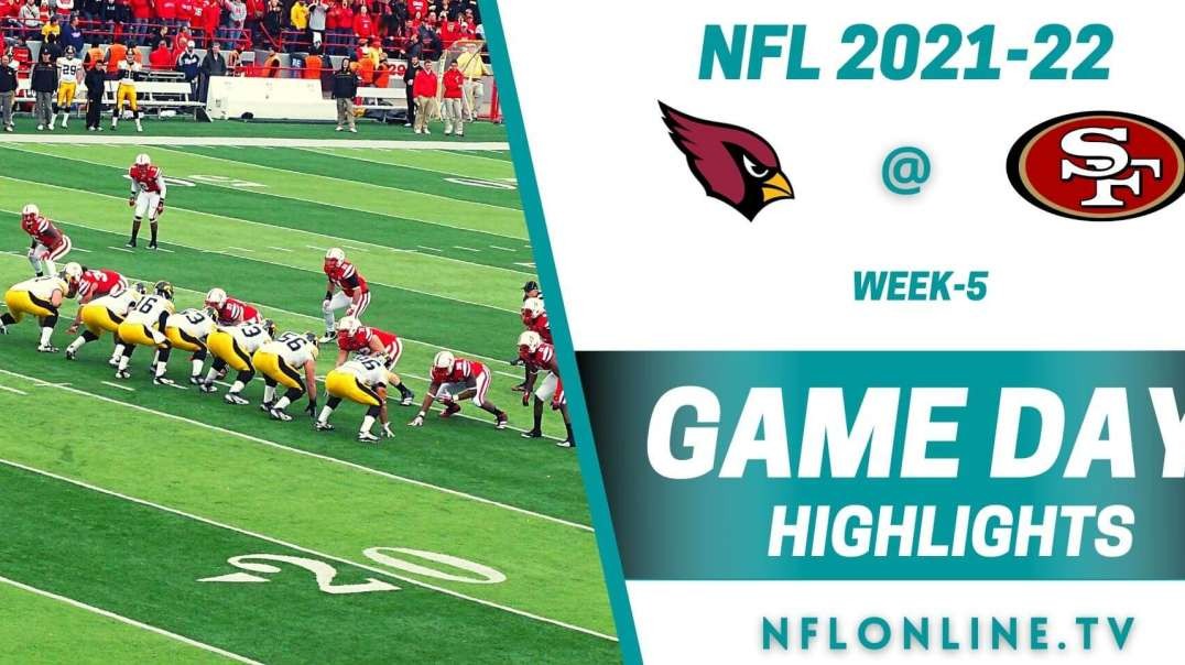 Arizona Cardinals @ San Francisco 49ers Highlights 2021 - NFL - Week 5