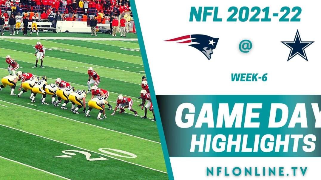 New England Patriots @ Dallas Cowboys Highlights 2021 - NFL - Week 6