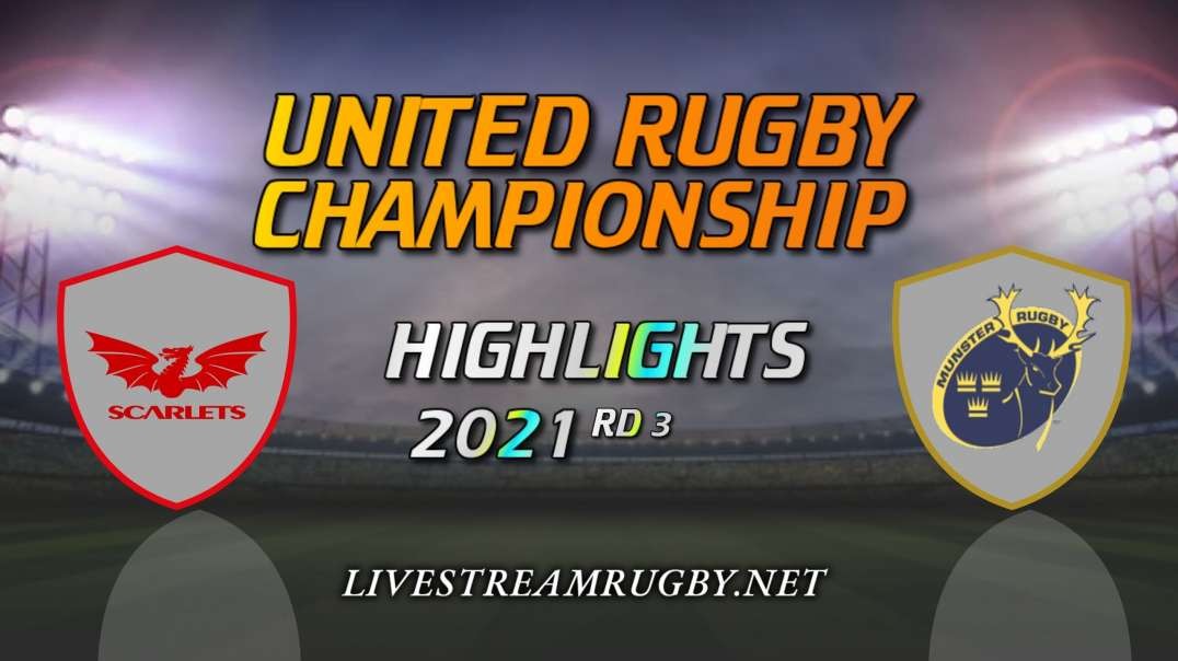 Scarlets vs Munster Highlights 2021 Rd 3 | United Rugby