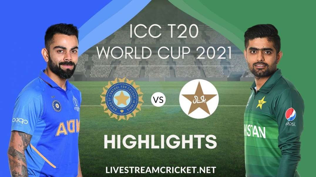 India Vs Pakistan T20 WC Highlights 2021