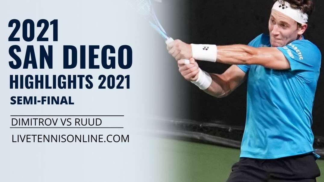 G. Dimitrov vs C. Ruud S-F Highlights 2021 | San Diego Open