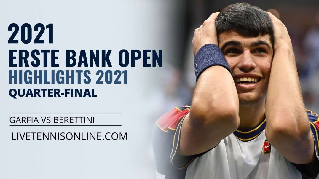 Garfia vs Berrettini Q-F Highlights 2021 | Erste Bank Open