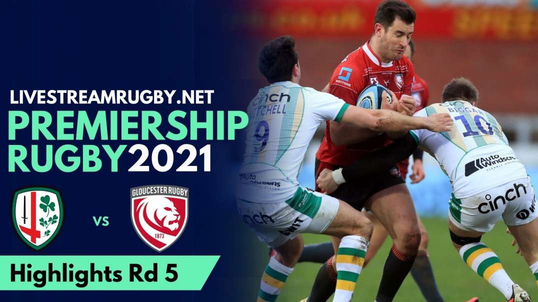 London Irish vs Gloucester Highlights 2021 | Rd 5 Premiership Rugby