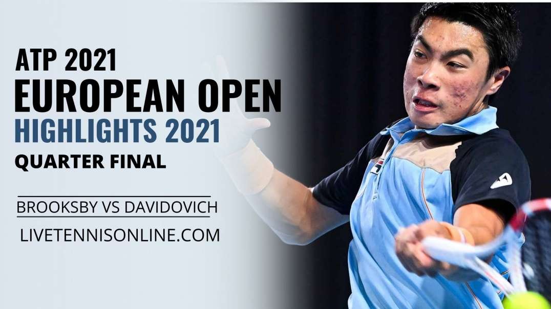 Brooksby vs Davidovich Q-F Highlights 2021 | European Open
