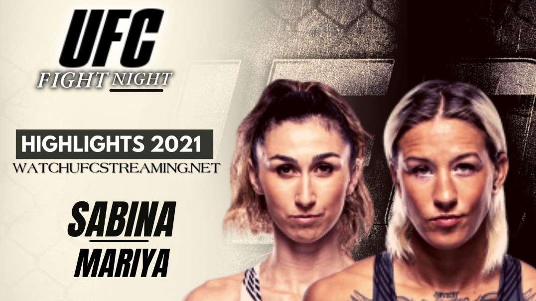 UFC | Sabina vs Mariya Highlights 2021