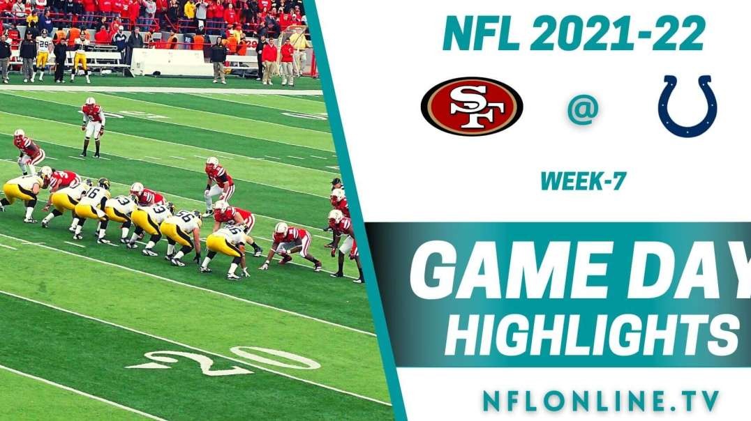 San Francisco 49ers @ Indianapolis Colts Highlights 2021 - NFL - Week 7