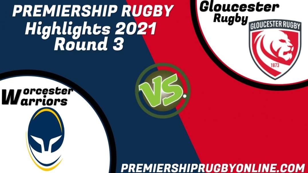 Worcester Warriors vs Gloucester Rugby RD 3 Highlights 2021 Premiership Rugby