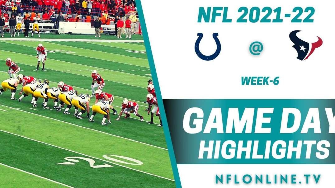 Indianapolis Colts @ Houston Texans Highlights 2021 - NFL - Week 6