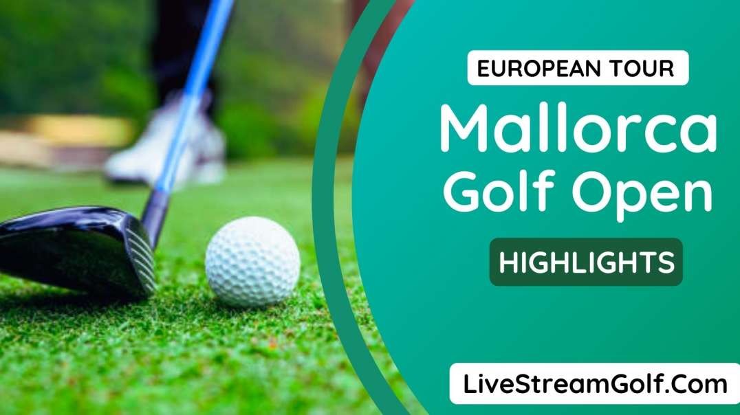 Mallorca Golf Open Rd 4 Highlights: European Tour 2021