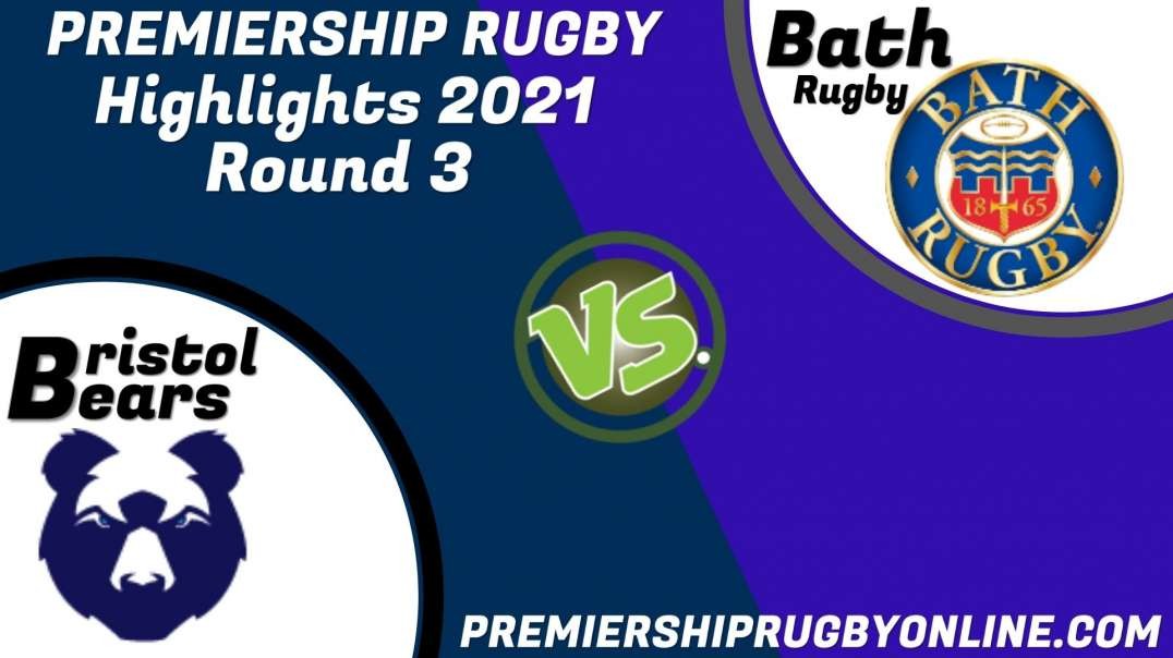 Bristol Bears vs Bath Rugby RD 3 Highlights 2021 Premiership Rugby