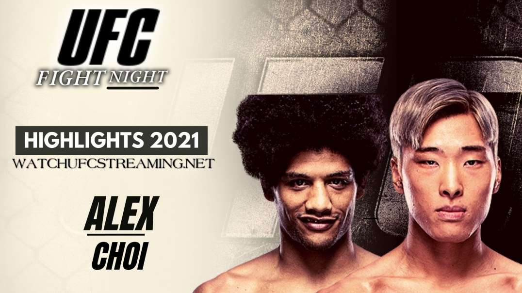 UFC | Alex vs Choi Highlights 2021