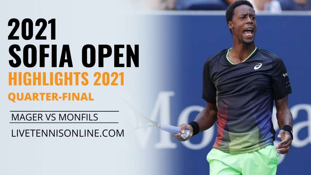 G. Mager vs G. Monfils Q-F Highlights 2021 | Sofia Open