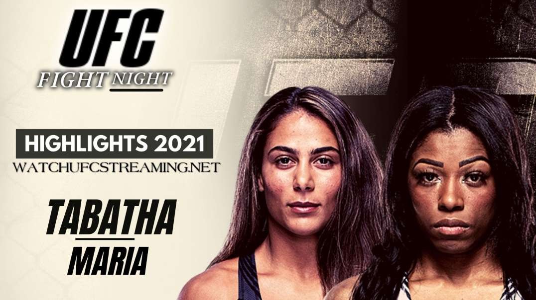 UFC | Tabatha vs Maria Highlights 2021