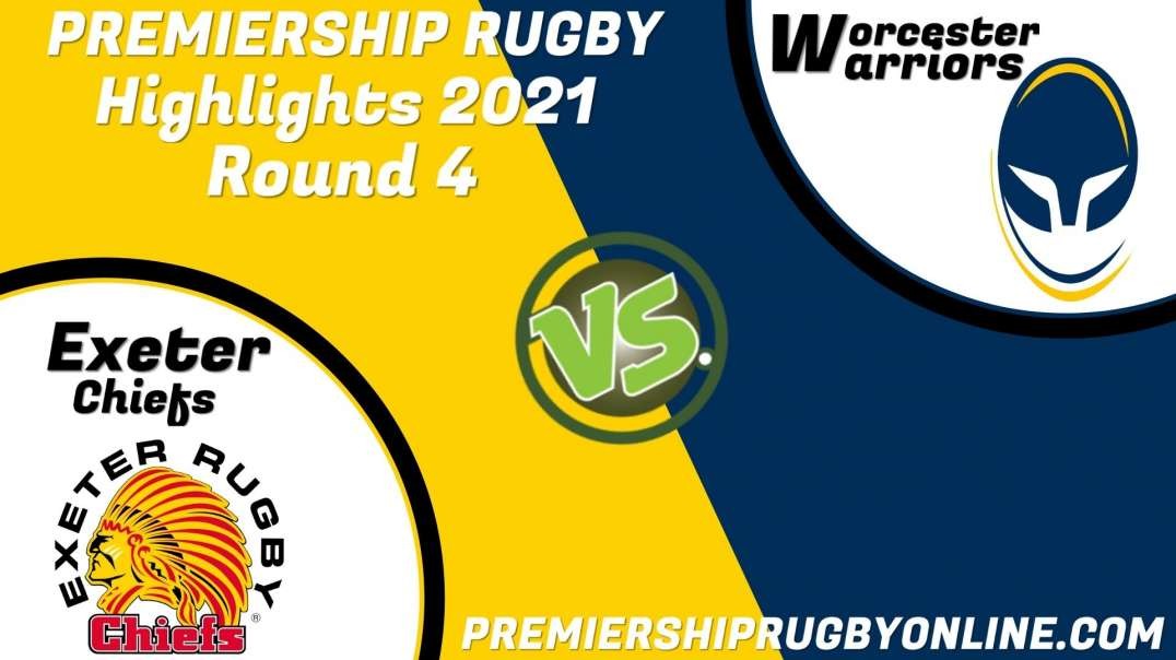 Exeter Chiefs vs Worcester Warriors RD 4 Highlights 2021 Premiership Rugby