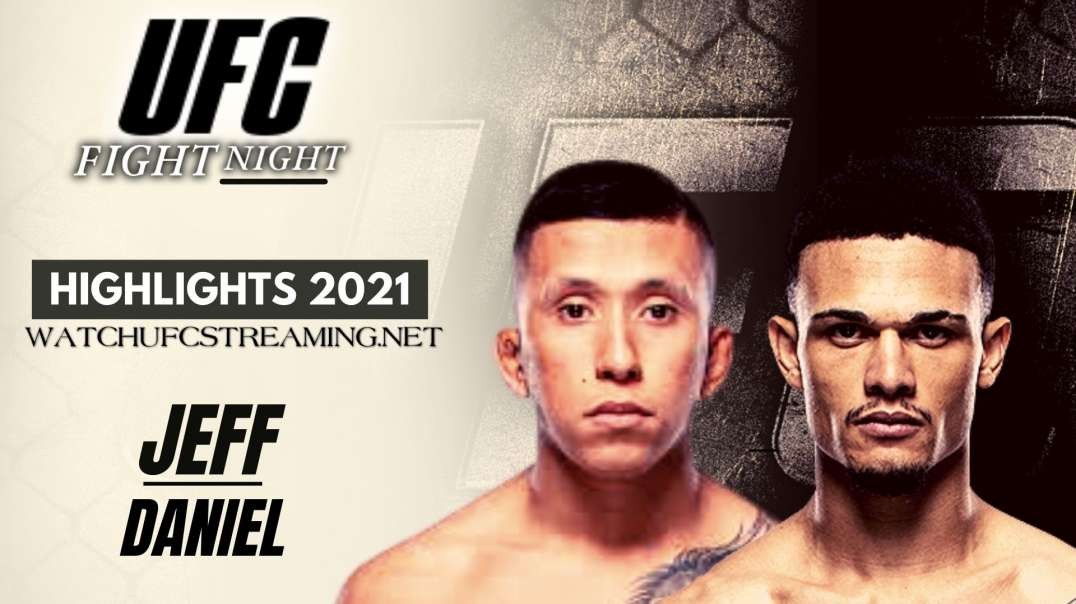UFC | Jeff vs Daniel Highlights 2021