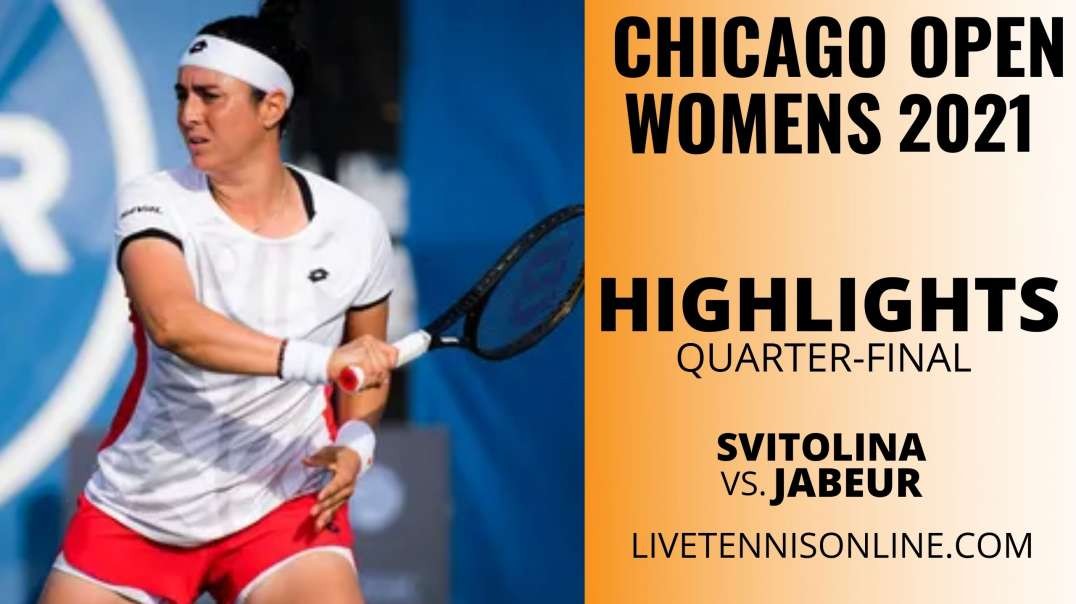 E. Svitolina vs O. Jabeur Q-F Highlights 2021 | WTA Chicago