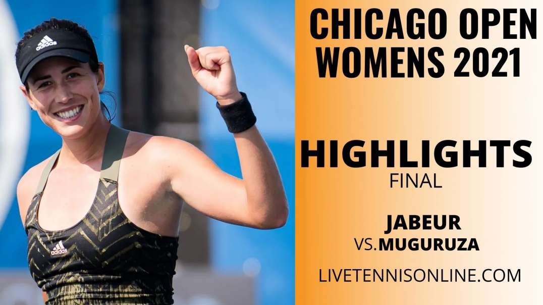 O. Jabeur vs G. Muguruza Final Highlights 2021 | WTA Chicago