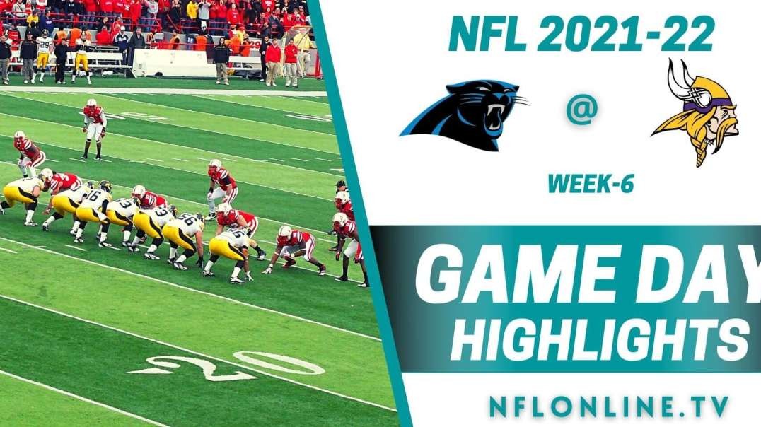 Carolina Panthers @ Minnesota Vikings Highlights 2021 - NFL - Week 6