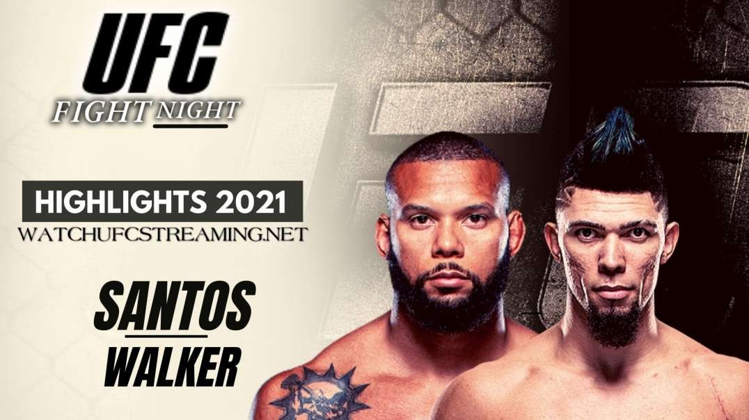 UFC | Santos vs Walker Highlights 2021