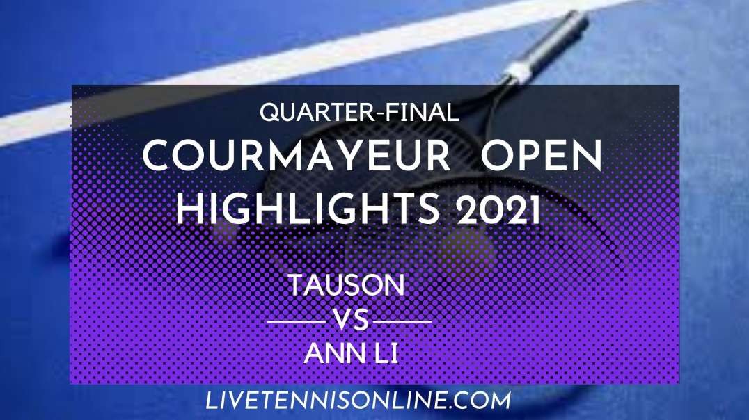 Tauson vs Li Q-F Highlights 2021 | Courmayeur Open