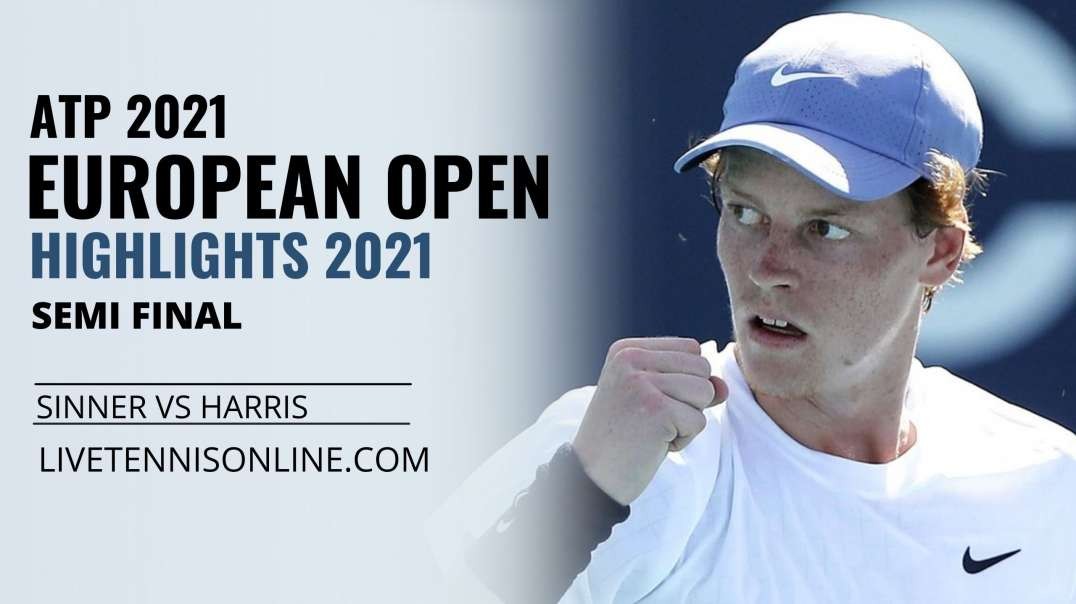Sinner vs Harris S-F Highlights 2021 | European Open