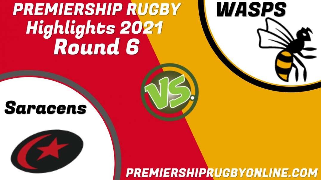 Saracens vs Wasps RD 6 Highlights 2021 Premiership Rugby