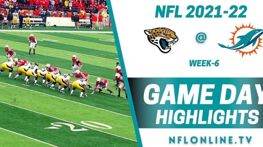 Jacksonville Jaguars @ Miami Dolphins Highlights 2021 - NFL - Week 6