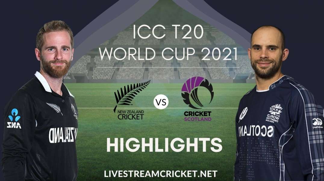 New Zealand Vs Scotland T20 WC Highlights 2021