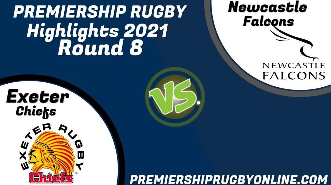 Exeter Chiefs vs Newcastle Falcons RD 8 Highlights 2021 Premiership Rugby