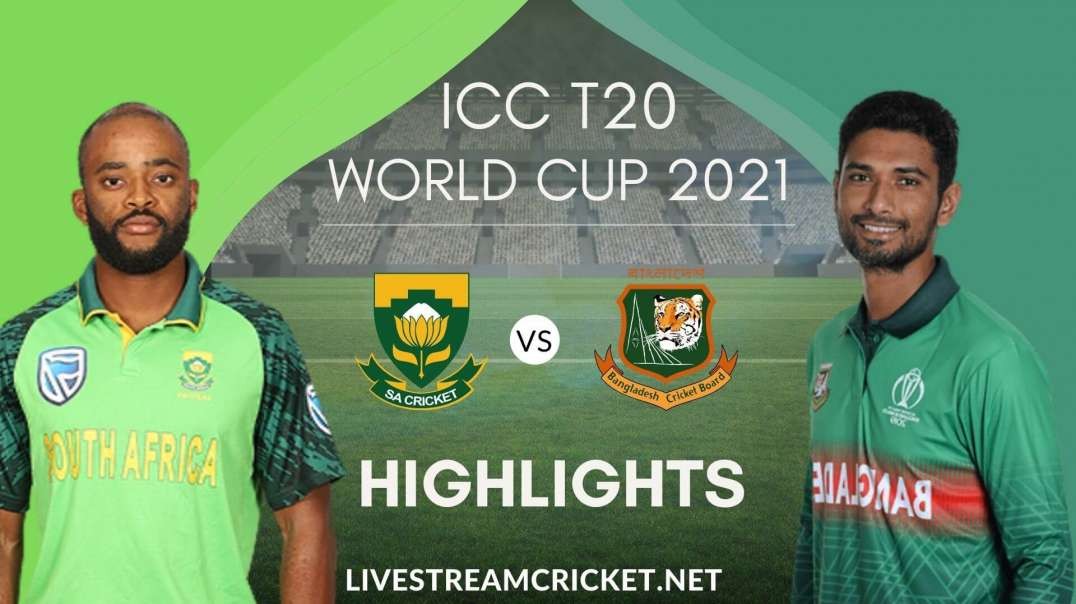 South Africa Vs Bangladesh T20 WC Highlights 2021