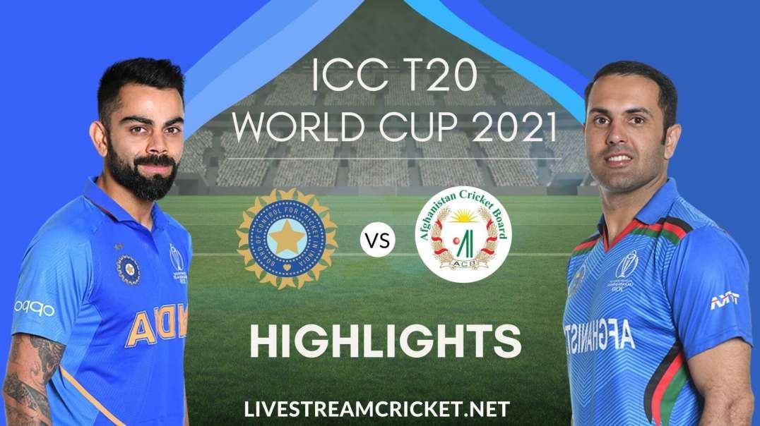 India Vs Afghanistan T20 WC Highlights 2021