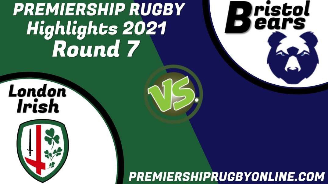 London Irish vs Bristol Bears RD 7 Highlights 2021 Premiership Rugby